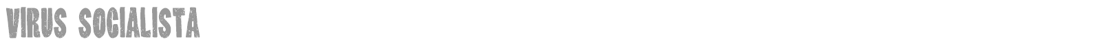Virus Socialista font preview